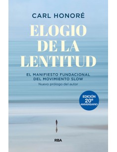 Elogio de la lentitud Edicion 20º aniversario